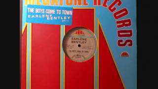 Earlene Bentley The Boys Come To Town [upl. by Abas644]