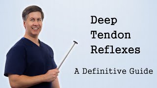 Deep Tendon Reflexes  A Definitive Guide [upl. by Tonina]