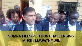 Sumra files petition challenging Musili Mawathe win [upl. by Adelaida]