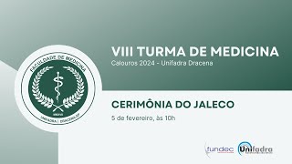 Cerimônia do Jaleco  VIII Turma de Medicina  Unifadra Dracena 2024 [upl. by Hernandez]