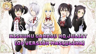 quotKishuku Gakkou no Julietquot OP sub español  lyric versión masculino [upl. by Lennod820]