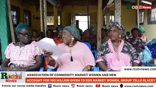 Account for 100 Million Given to Edo Market Women Group Tells Blacky [upl. by Vogeley]