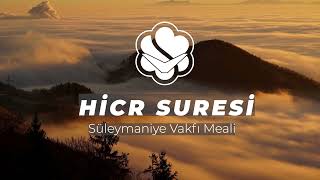 15⎮Hicr Suresi ⎮Süleymaniye Vakfı Meali [upl. by Basham]