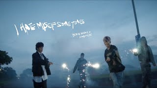 派偉俊 Patrick Brasca amp 李浩瑋 Howard Lee【I Hate Myself Sometimes】Official Video [upl. by Nylrehs]