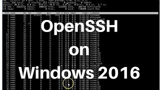 OpenSSH on Windows 2016 Technical Preview [upl. by Saire]