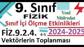 9 Sınıf Fizik  2024 2025  MEB  Sınıf İçi Ölçme Etkinlikleri  Fiz924  2 Ünite  vektörler [upl. by Otreblif]