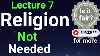 Religion Not Needed  Lecture 7  Minds Training from the BBC English Pakistan Web TV [upl. by Aitel]