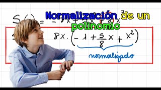 Polinomios Parte 11  Normalización de un polinomio [upl. by Diane-Marie]