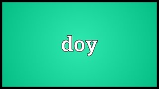 Doy Meaning [upl. by Pip]