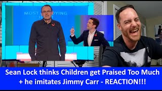 American Reacts to Sean Lock Thinks Children Get Praised Too Much REACTION [upl. by Aleekahs]