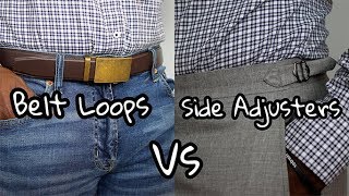 Belt Loops Or Side Adjusters Whats Better For The Fit Man [upl. by Hodge]