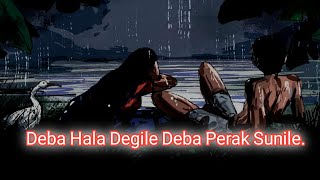 Deba Hala Degile Deba Perak Sunile  Chakma Song [upl. by Ginny986]