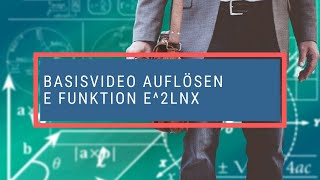 Basisvideo auflÃ¶sen e Funktion e2lnx [upl. by Welford644]