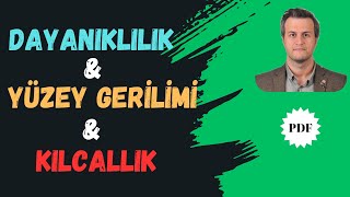 DAYANIKLILIK amp YÜZEY GERİLİMİ amp KILCALLIK  2024  TYT  PDF SORU ÇÖZÜMÜ [upl. by Gherardo]