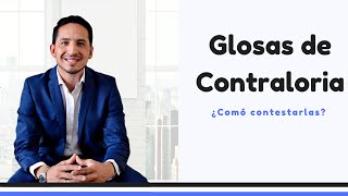 ¿Cómo contestar una glosa de la Contraloría  Entidades de Control [upl. by Otilegna]