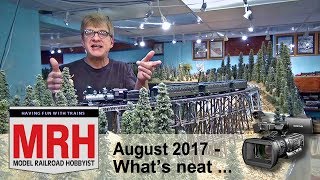 Whats Neat in model railroading  August 2017 Model Railroad Hobbyist  Ken Patterson [upl. by Adnorahc636]