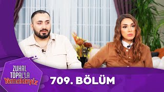 Zuhal Topalla Yemekteyiz 709 Bölüm Yemekteyiz [upl. by Eineg163]