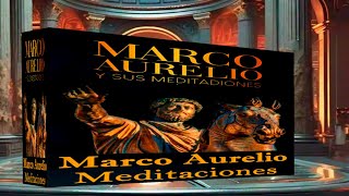 Meditaciones de Marco Aurelio Audiolibro completo [upl. by Remlap]