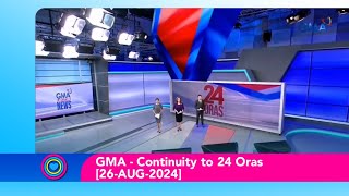 GMA  Continuity to 24 Oras 26AUG2024 [upl. by Garson]