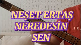 NEREDESİN SEN amp KOLAY BAĞLAMA NOTALARI amp NEŞET ERTAŞ neşetertaş bağlama saz nota [upl. by Trella]