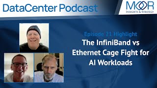 The InfiniBand vs Ethernet Cage Fight for AI Workloads  Episode 21  DataCenter Podcast [upl. by Tabber848]