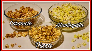 3 TIPOS DE PALOMITAS DE MAÍZ Pizza  Mantequilla  Caramelo [upl. by Gabor]