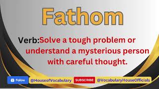 How to say Fathom  British Accent vocabularyhouseofficials britishaccent [upl. by Aicilra]