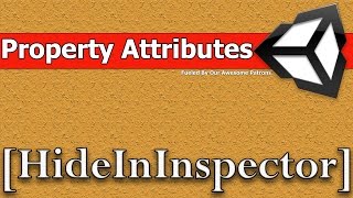 Unity Property Attribute  HideInInspector [upl. by Fey]