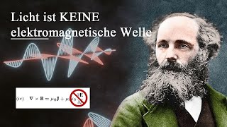 Maxwells Fehler  Warum Licht KEINE elektromagnetische Welle ist [upl. by Espy267]