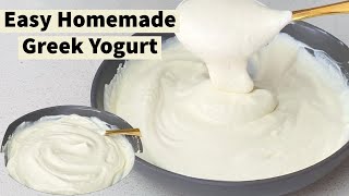 EASY HOMEMADE GREEK YOGURT START TO FINISH USING STARTER  ONLY 2 INGREDIENTS WITH MEASUREMENTS [upl. by Yedsnil]