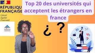 Campus France  Top 20 des Universités Françaises qui Accueillent le Plus dÉtudiants Étrangers [upl. by Elconin]