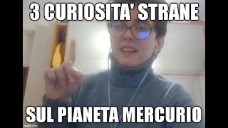 3 STRANE CURIOSITA SUL PIANETA MERCURIO [upl. by Llenrac]