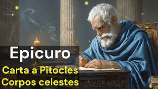 Audiolivro  Epicuro  Carta para Pitocles  Os Corpos Celestes [upl. by Kurzawa]