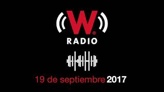 Así se vivió el sismo del 19 de septiembre de 2017 por W Radio [upl. by Nodanrb]