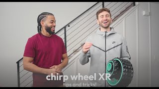 Chirp Wheel XR  tips and tricks to get the most out of your set [upl. by Nylarej108]