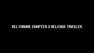 DELTARUNE CHAPTER 3 RELEASE OFFICIAL TRAILER [upl. by Alehcim]