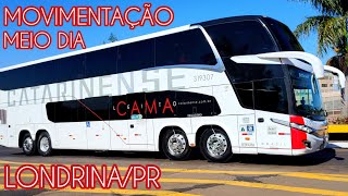 RODOVIÁRIA DE LONDRINAPR NA HORA DO ALMOÇO  MOVIMENTAÇÃO DE ÔNIBUS DAS 1155 ÀS 1320 [upl. by Pavier]