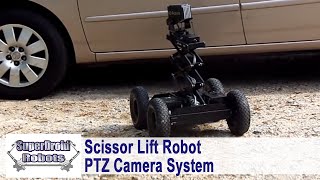 Custom Surveillance Robot with Scissor Lift and 360 PanTilt Camera System by SuperDroid Robots [upl. by Eiduj]