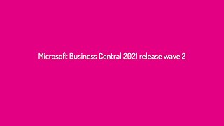 Webinar Microsoft Business Central 2021 release wave 2 [upl. by Arnulfo486]