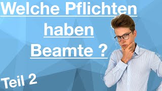 Welche Pflichten haben Beamte  Teil 2  wwwbeamtentestvorbereitungde [upl. by Mchale668]