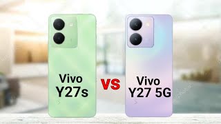 Vivo Y27s vs Vivo Y27 5G [upl. by Hadihahs145]