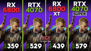 RX 6800 vs RTX 4070 vs RX 6800 XT vs RTX 4070 Super  Ryzen 5 7600  Tested in 15 games [upl. by Shepard891]