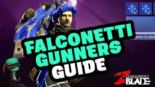 Conquerors Blade  Falconetti Gunners Guide [upl. by Luanni]