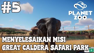 Menyelesaikan Misi Carreer Great Caldera Safari Park  Planet Zoo Indonesia  part 5 [upl. by Junette]