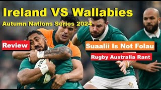 Review Ireland Vs Wallabies Autumn Nations Series 2024 Rant Reactions Analysis amp Recap [upl. by Findlay500]