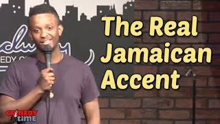 The Real Jamaican Accent Stand Up Comedy [upl. by Junette]