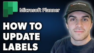 How to Update Labels in Microsoft Planner Full 2024 Guide [upl. by Ikceb278]