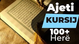 Ajeti Kursij 100 her 100 mirsi nga Allahu [upl. by Yentrac741]