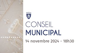 Conseil Municipal  14 novembre 2024 [upl. by Leilah295]