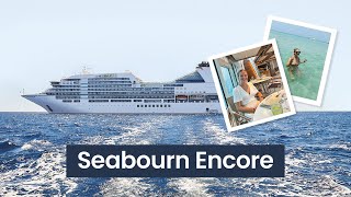 Introducing Seabourn Encore  Panache Cruises [upl. by Beauregard433]